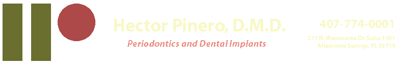 Hector Pinero periodontics and dental implants - Altamont Springs, FL 32714